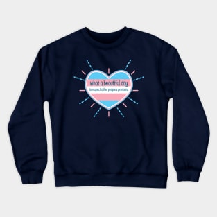 Respect Pronouns [Heart] Crewneck Sweatshirt